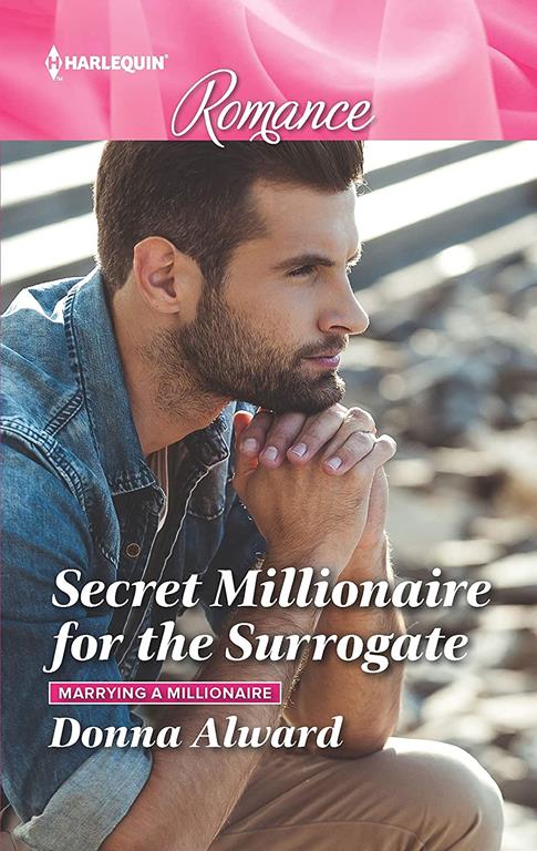 Secret Millionaire for the Surrogate (Marrying a Millionaire, 2)