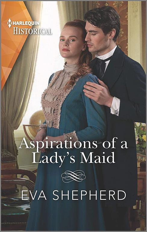 Aspirations of a Lady's Maid (Breaking the Marriage Rules)