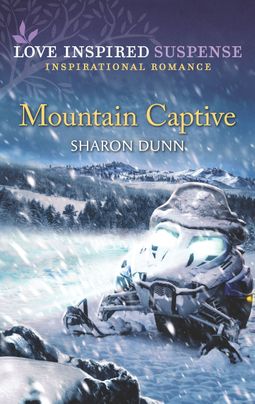 Mountain Captive (Love Inspired Suspense; Inspirational Romance)