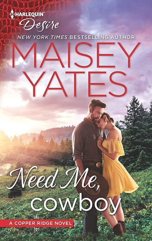 Need Me, Cowboy: A Contemporary Western Romance (Copper Ridge)