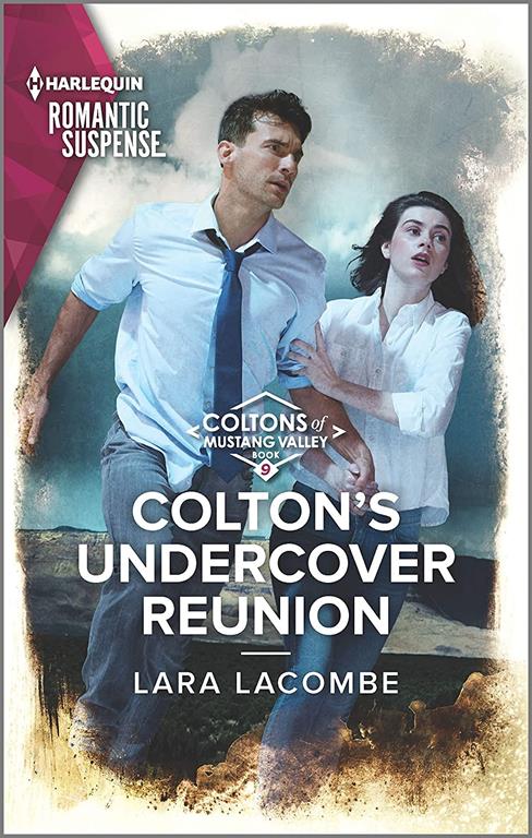 Colton's Undercover Reunion (The Coltons of Mustang Valley, 9)