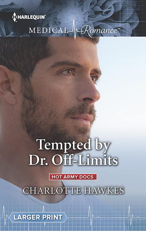 Tempted by Dr. Off-Limits (Hot Army Docs)