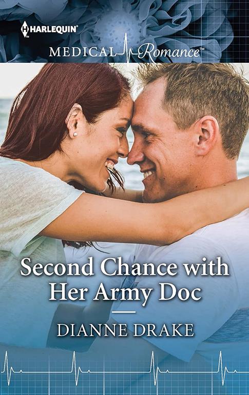 Second Chance with Her Army Doc (Harlequin Medical Romance)