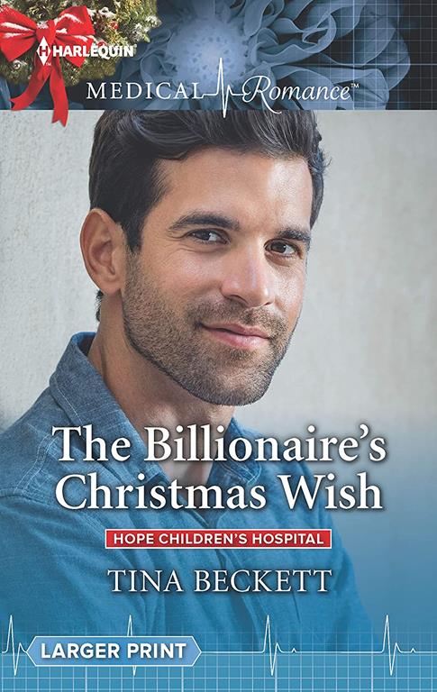 The Billionaire's Christmas Wish (Hope Children's Hospital, 4)