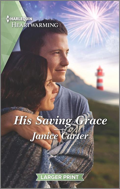 His Saving Grace: A Clean Romance (Harlequin Heartwarming)