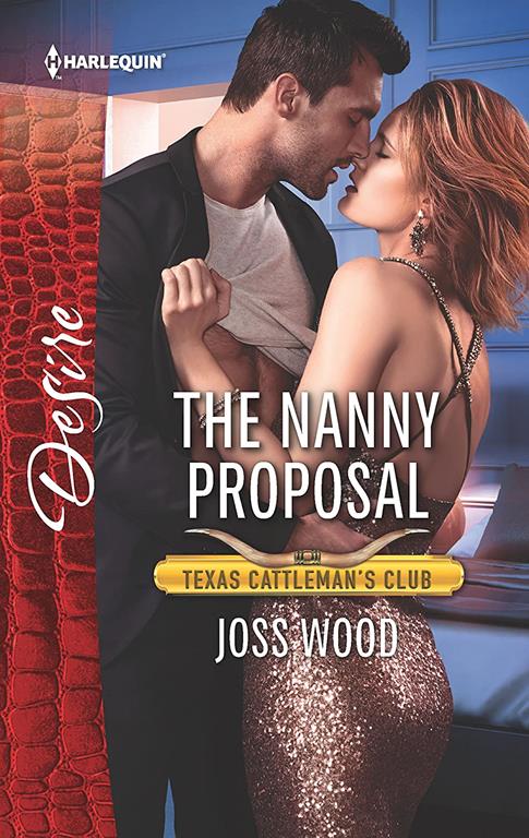 The Nanny Proposal (Texas Cattleman's Club: The Impostor, 6)