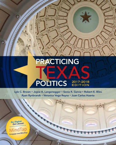 Practicing Texas Politics, 2017-2018 Edition [with MindTap Political Science 1-Term Access Code]