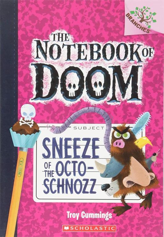 Sneeze of the Octo-Schnozz: A Branches Book (The Notebook of Doom #11) (11)