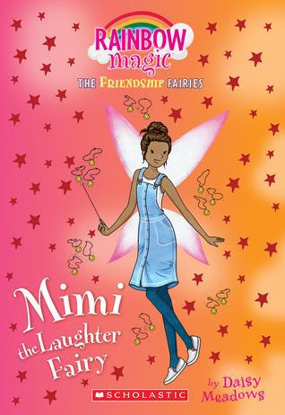 Mimi the Laughter Fairy (Friendship Fairies #3)