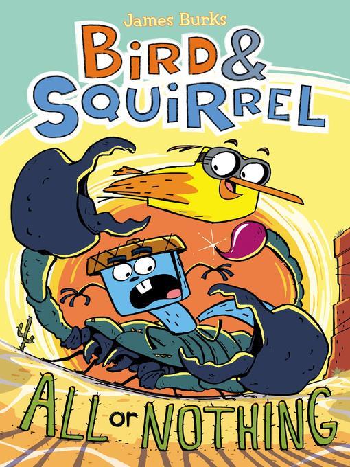 Bird & Squirrel All or Nothing