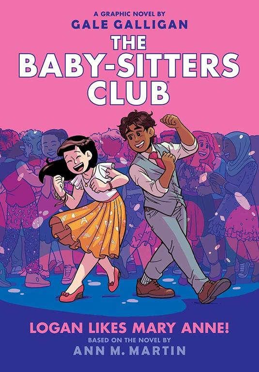 Logan Likes Mary Anne! (The Baby-Sitters Club Graphic Novel #8) (8) (The Baby-Sitters Club Graphic Novels)