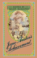 Jane Austen’s Achievement: Papers delivered at the Jane Austen Bicentennial Conference at the University of Alberta