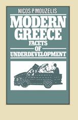 Modern Greece : facets of underdevelopment