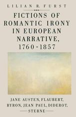 Fictions of Romantic Irony in European Narrative, 1760–1857