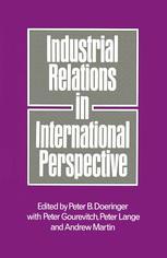 Industrial Relations in International Perspective: Essays on Research and Policy