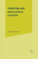 Tradition and innovation in Chaucer