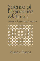 Science of Engineering Materials : Engineering Properties.