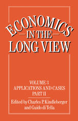 Economics in the Long View. v. 3.