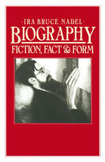 Biography: Fiction, Fact and Form