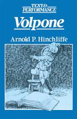 Volpone : Text and Performance