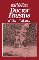 Doctor Faustus : Text and Performance