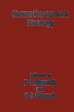 Chemotherapeutic Strategy : Proceedings of the Symposium Held on June 2-4 1982 at the World Trade Centre, London UK.