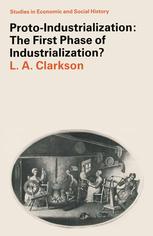 Proto-industrialization : the first phase of industrialization?