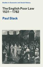 The English Poor Law 1531–1782