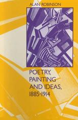 Poetry, painting and ideas, 1885-1914