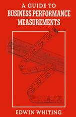 A guide to business performance measurements