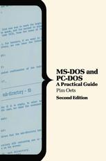 MS-DOS and PC-DOS : a Practical Guide