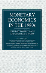 Monetary Economics in The 1980's : the Henry Thornton Lectures.