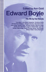 Edward Boyle: His life by his friends