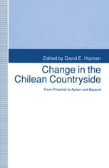 Change in the Chilean Countryside : From Pinochet to Aylwin and Beyond.