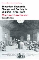 Education, Economic Change and Society in England 1780–1870