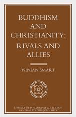 Buddhism and Christianity: Rivals and Allies