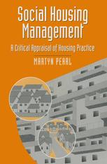 Social Housing Management : A Critical Appraisal of Housing Practice