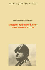 Mussolini as Empire-Builder: Europe and Africa, 1932–36