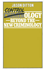 Controlology : Beyond the New Criminology.