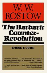 The Barbaric Counter-Revolution: Cause and Cure