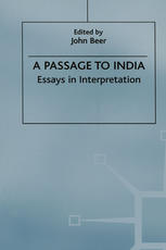 A Passage to India : essays in interpretation