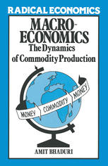 Macroeconomics : the dynamics of commodity production