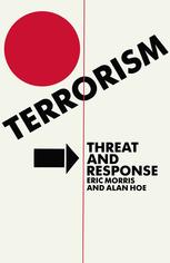 Terrorism: Threat and Response