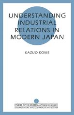 Understanding Industrial Relations in Modern Japan