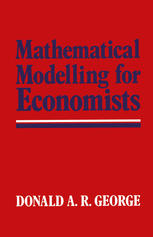 Mathematical Modelling for Economists