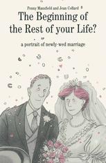 The Beginning of the Rest of Your Life?: A Portrait of Newly-Wed Marriage