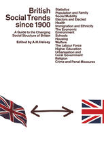 British social trends since 1900 : a guide to the changing social structure of Britain