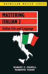 Mastering Italian 2 : Italian Life and Language