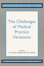 The Challenges of Medical Practice Variations