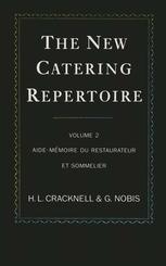 The New Catering Repertoire : Volume II Aide-Mémoire du Restaurateur et Sommelier